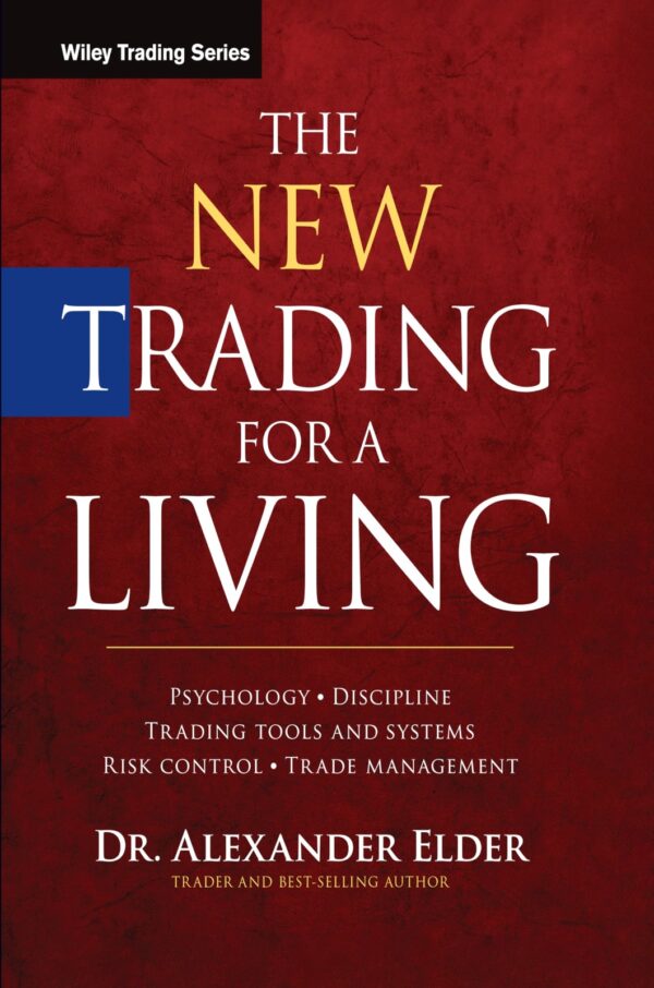 The New Trading for a Living by Alexander Elder