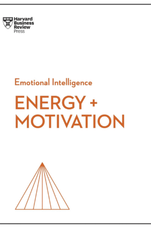 Energy + Motivation by Harvard Business Review