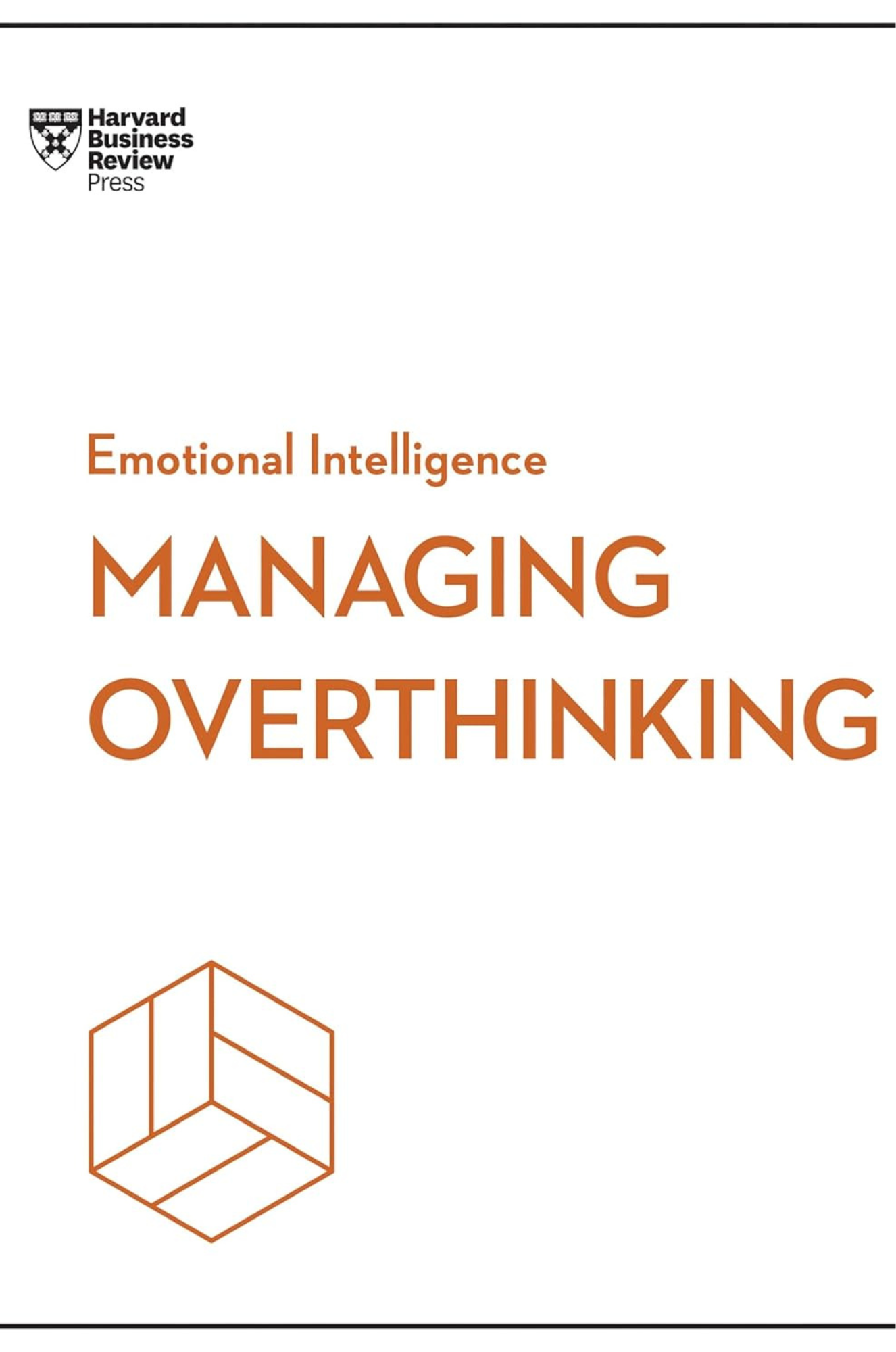 Managing Overthinking by Harvard Business Review
