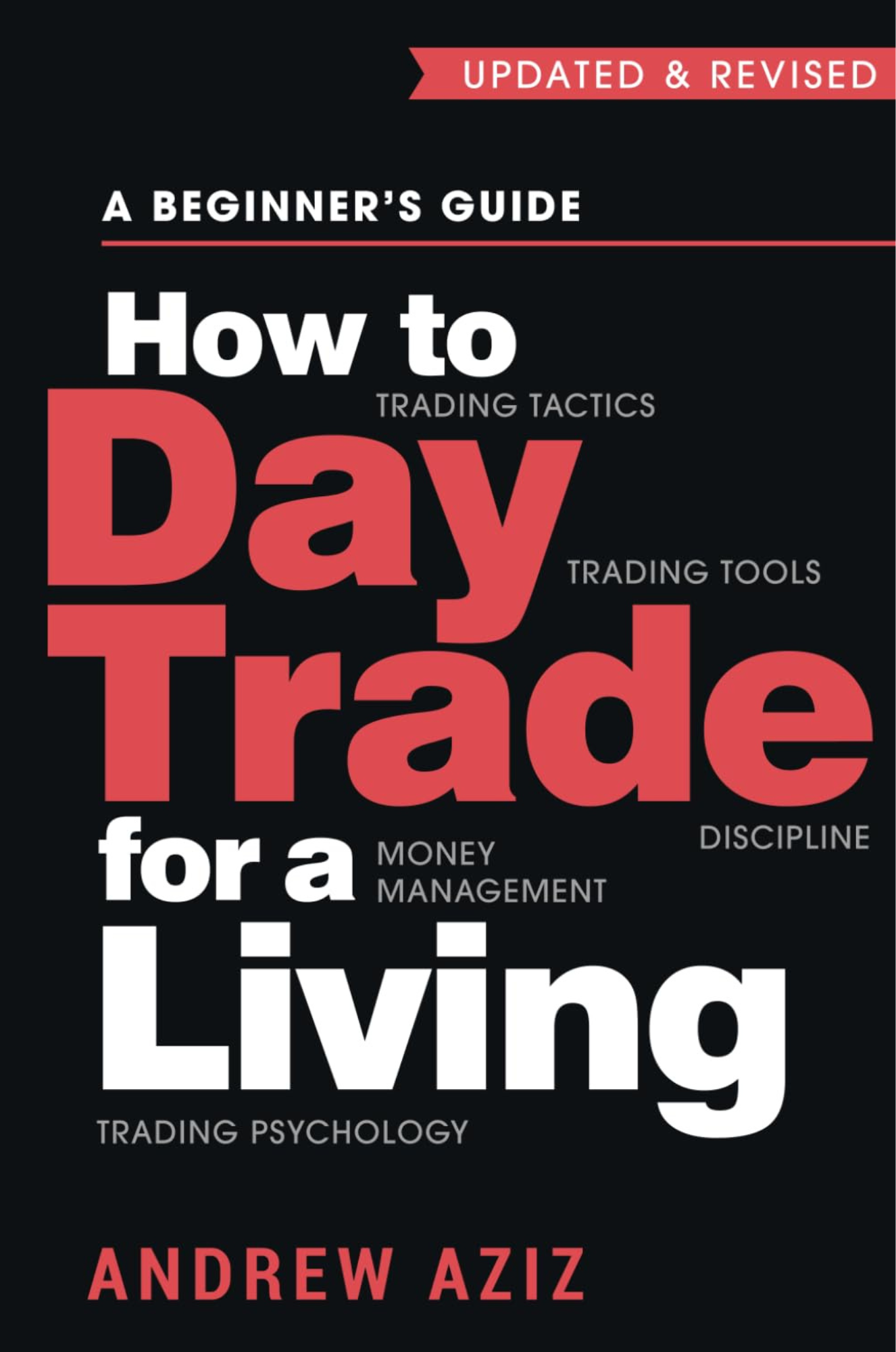How to Day Trade for a Living by Andrew Aziz
