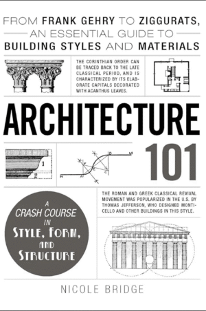 Architecture 101 Nicole Bridge