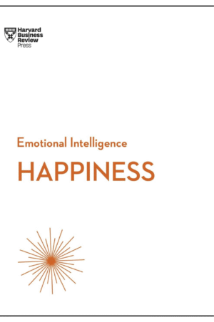 Happiness by Harvard Business Review