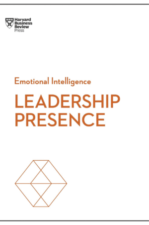 Leadership Presence by Harvard Business Review