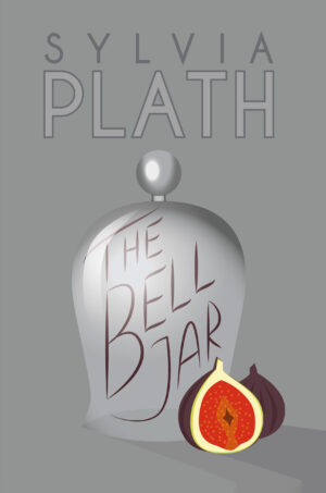 The Bell Jar by Sylvia Plath