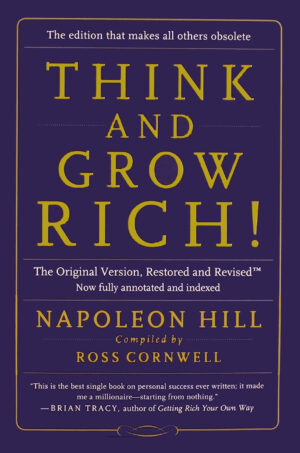 Think and Grow Rich by Napoleon Hill